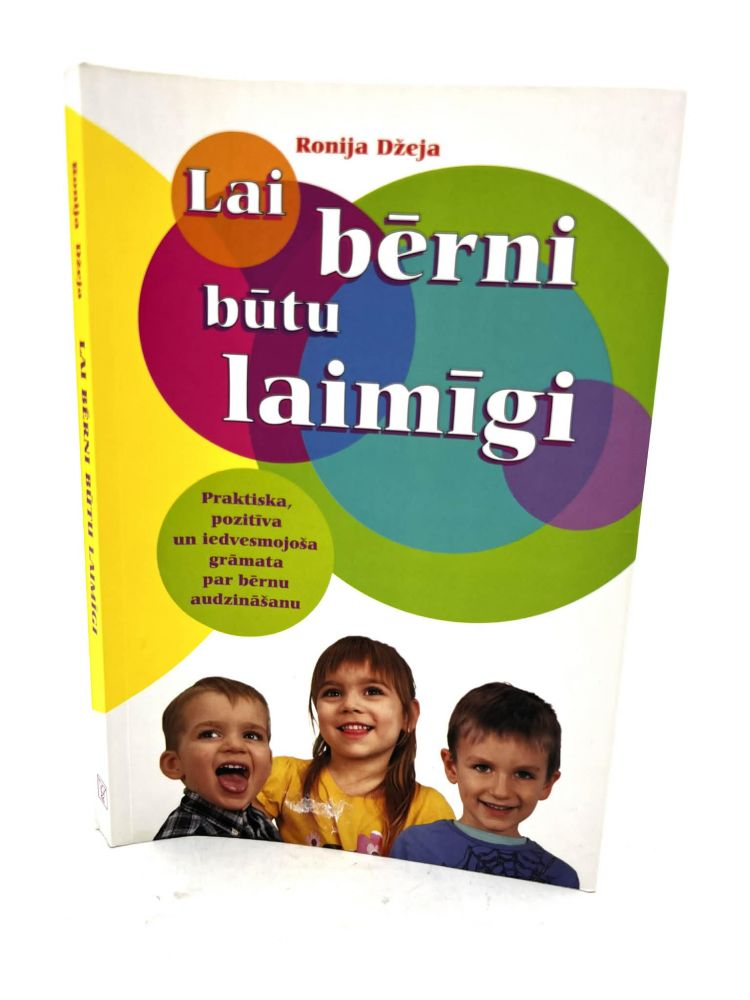 Lai bērni būtu laimīgi Ronija Džeja, Bērnu audzināšana, Lietotas ...